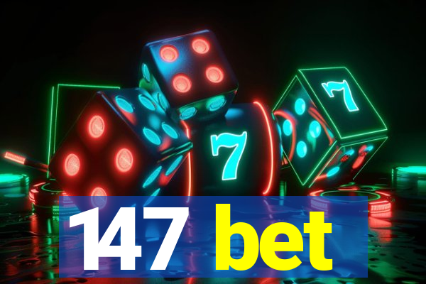 147 bet